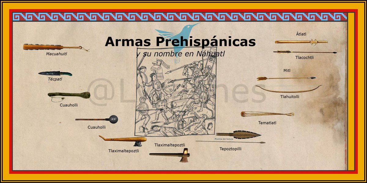 Lycaones's tweet image. Armas mexicas y su nombre en #náhuatl