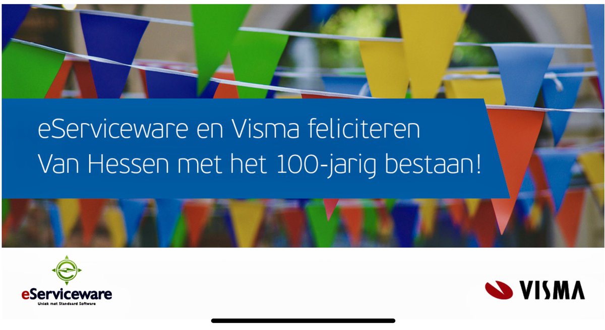 van harte van hessen team: 100 jaar bestaan  ook namens @VismaSoftwareNL
