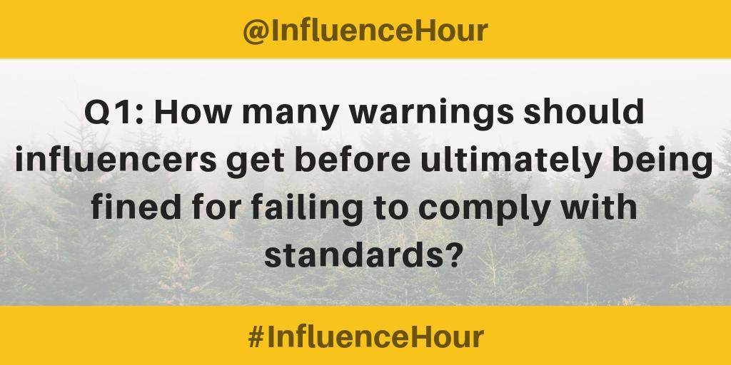 InfluenceHour's tweet photo. We are backhand it is time to kick off #InfluenceHour. Here is question one...Q1. How many warnings should #influencers get before being fined for failing to comply to standards?
#InfluencerMarketing #InfluenceHour https://t.co/A99Zudo6RF
