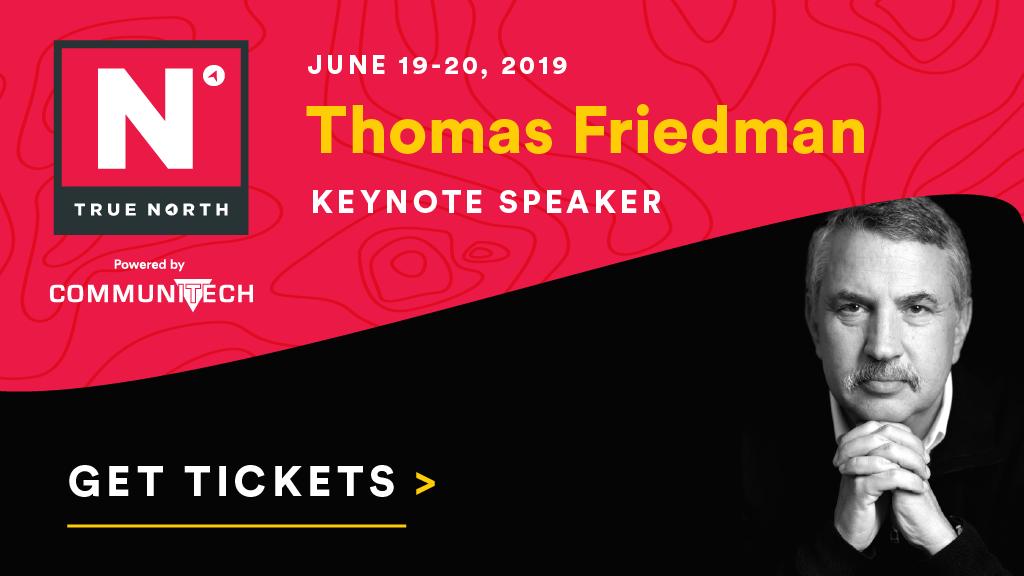 Communitech's tweet image. The #TrueNorth19 conference is almost here! Here's "5 things you need to know" about our keynote speaker @tomfriedman. Get your tickets today and join us on June 19-20 in Kitchener!  buff.ly/30UvhsV
