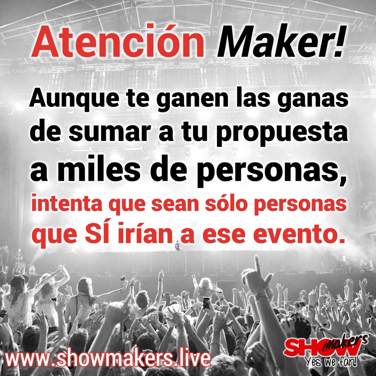 SHOWMakersLive's tweet photo. Y por último...

¡SUMA A PERSONAS QUE SÍ IRÍAN A TU SHOW!

¡A moverse Makers! Insiste y promueve constantemente tu propuesta.
El poder está en tus manos 💪🏻
https://t.co/xLbSmToTv3

Somos https://t.co/9Qw8ggA0YT, #YesWeFan! 🤘 https://t.co/F9Cu48ooBy