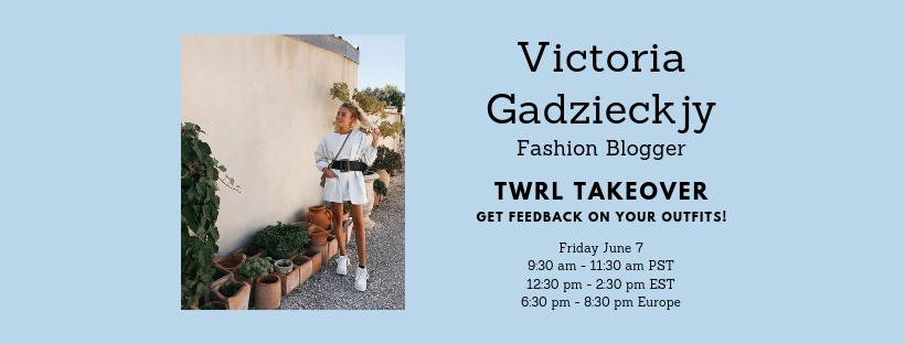 TWRLAPP's tweet photo. Join Social Media Influencer and Fashion Blogger, Victoria Gadzieckjy, on TWRL this Friday June 7 at 9:30 am - 11:30 am PST. She'll be your own personal stylist and give you style advice and feedback on your outfits! https://t.co/YCWp3O4MwQ