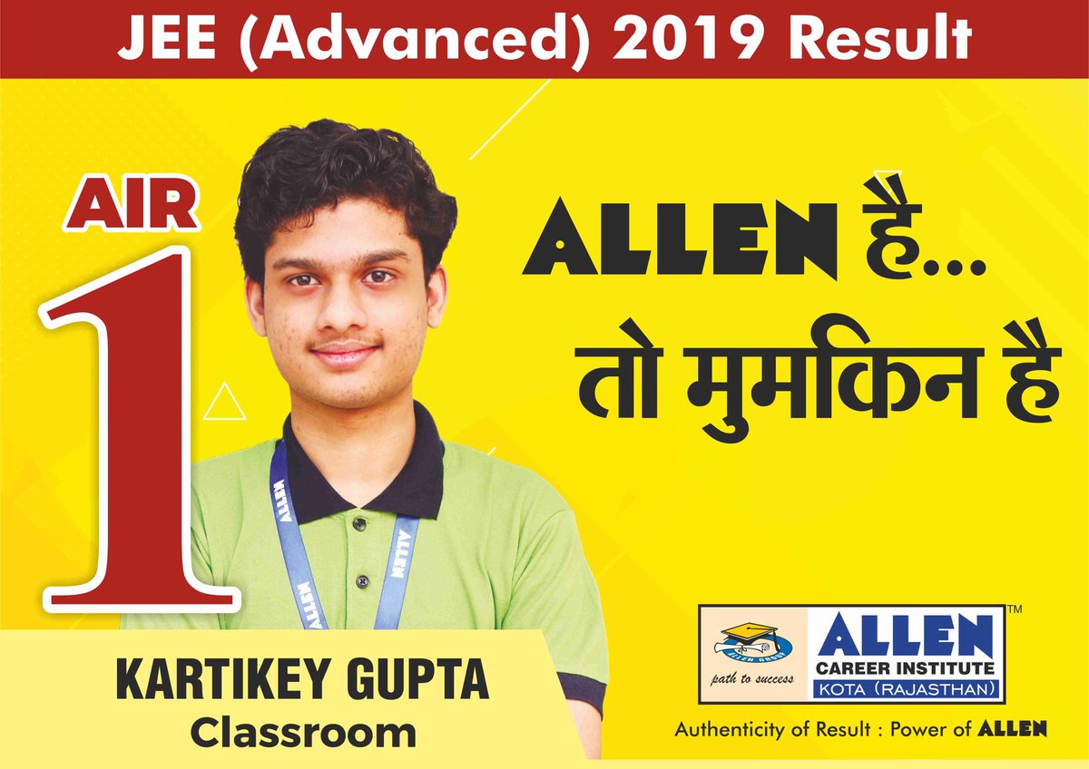 ALLENkota's tweet image. 📢 ALLEN creates history in #IITJEE Advanced
👉 ALLEN Classroom Student, Kartikey Gupta secures AIR 1 in #JEEAdvanced2019
✌️ 3rd Time All India Rank 1 in last 6 years secured by ALLEN Student
 🎉Heartiest Congratulations!!
#ALLENHaiTohMumkinHai #ALLENKota @narendramodi @PMOIndia