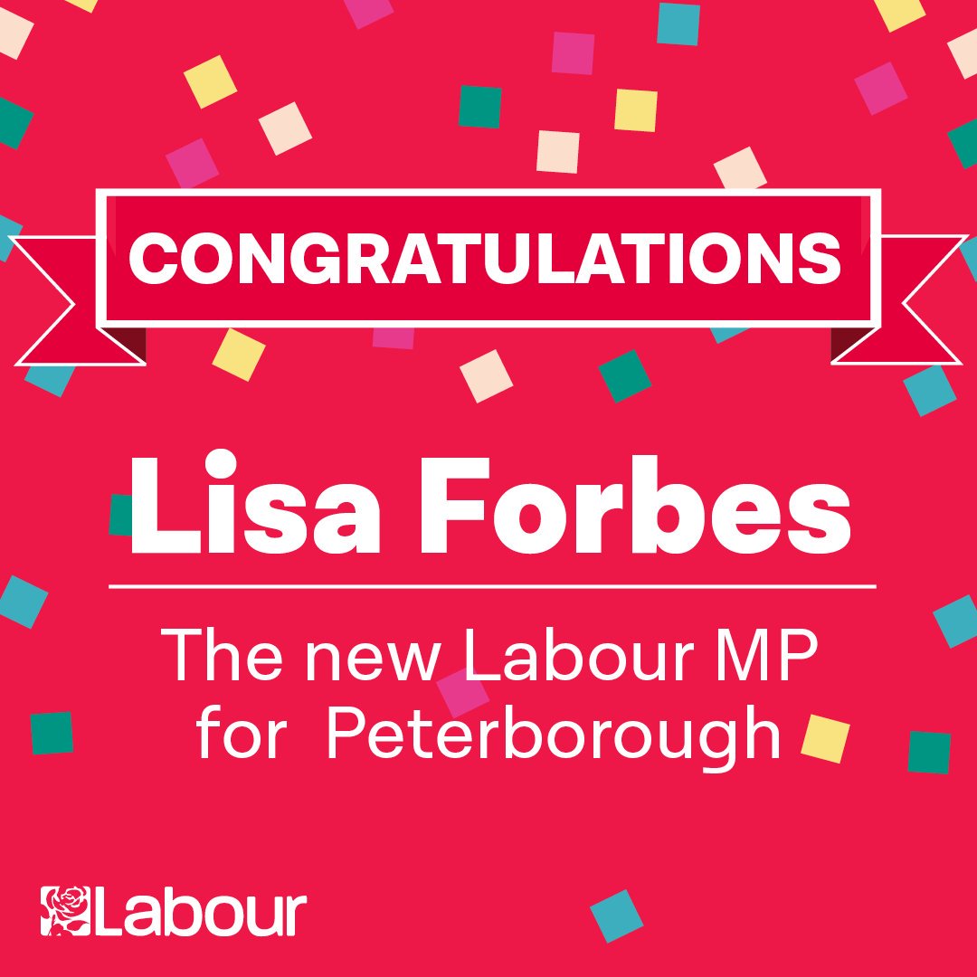 Congratulations <a href="/LisaForbes_/">Lisa Forbes</a>  the new <a href="/UKLabour/">The Labour Party</a> MP for Peterborough