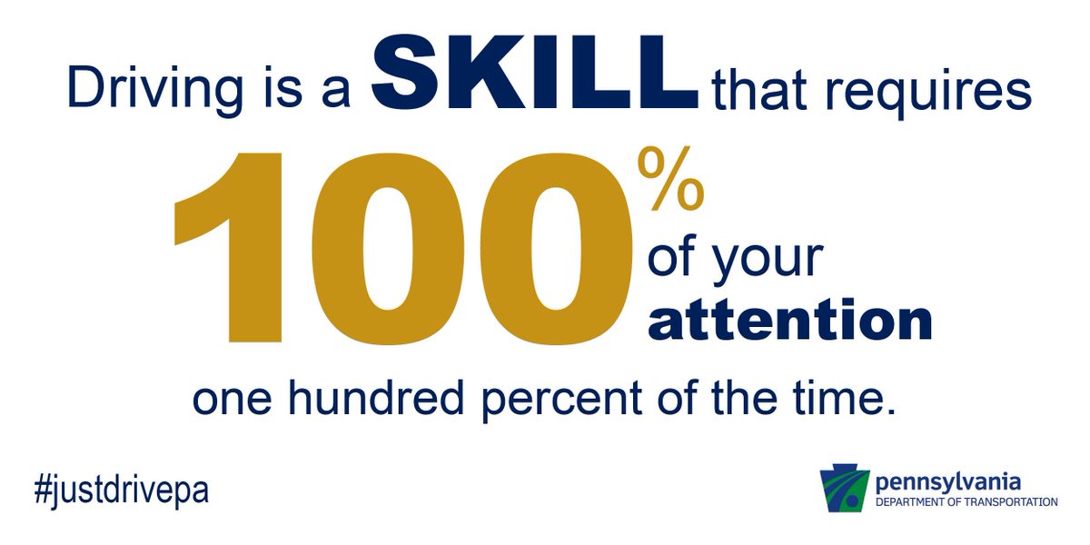 PennDOTNews's tweet photo. Driving is a skill that requires 100 percent of your attention 100 percent of the time. Don’t drive distracted. #DistractedDriving https://t.co/FdtWijCIKP