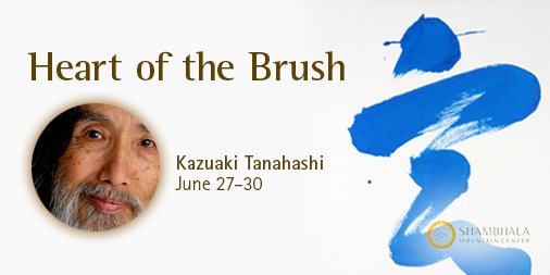 ShambhalaMC's tweet photo. Kazuaki Tanahashi leads Heart of the Brush retreat this June 27-30. Register today: https://t.co/DHYAYSS9JF #calligraphy https://t.co/lmPd5VA0Qi