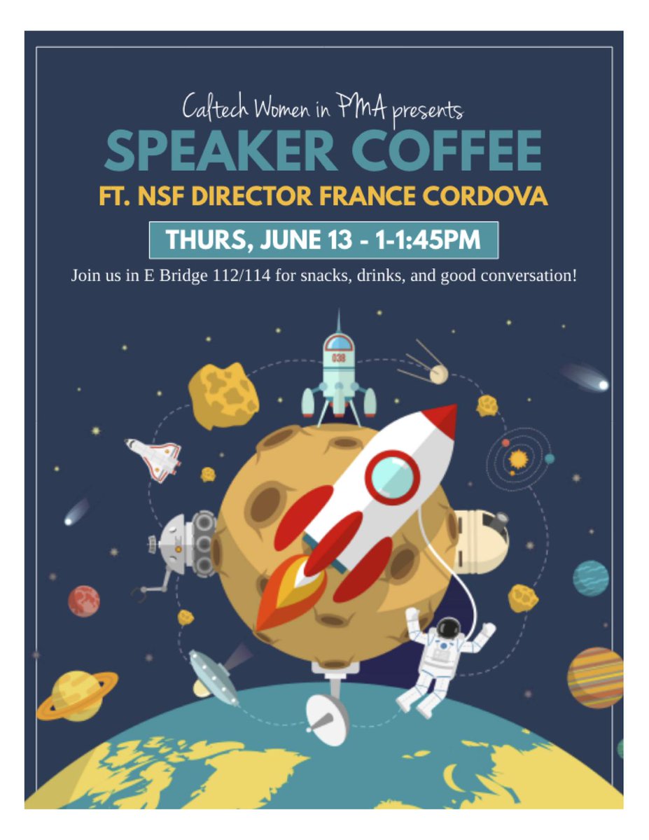 CaltechWiPMA's tweet photo. We have one last event before the @Caltech academic year ends!!! Come join us for coffee with @NSF director Dr. France Córdova! https://t.co/SIAhOVjd2D