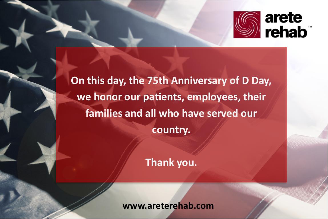 AreteRehab's tweet photo. We are very #grateful for the service of our #employees, #patients and their #familiies. Thank you. 
#dday #remember #freedom #support https://t.co/LedIDXHHAU
