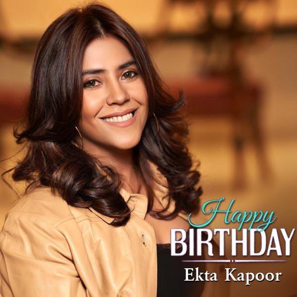 Happy Birthday to the Queen of Indian Television  Ekta Kapoor !! 