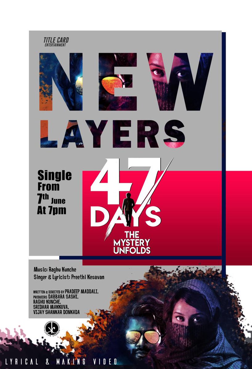 shreyasmedia's tweet photo. #NewLayers single from #47Days will be out on 7th June at 7PM.
#TheMysteryUnfolds
@ActorSatyaDev @IamPoojaJhaveri @roshniprakash_ @PradeepMaddali @kuncheraghu @VijayDonkada #TitleCardEntertainment @GskMedia_PR https://t.co/l5Jw2cihqH