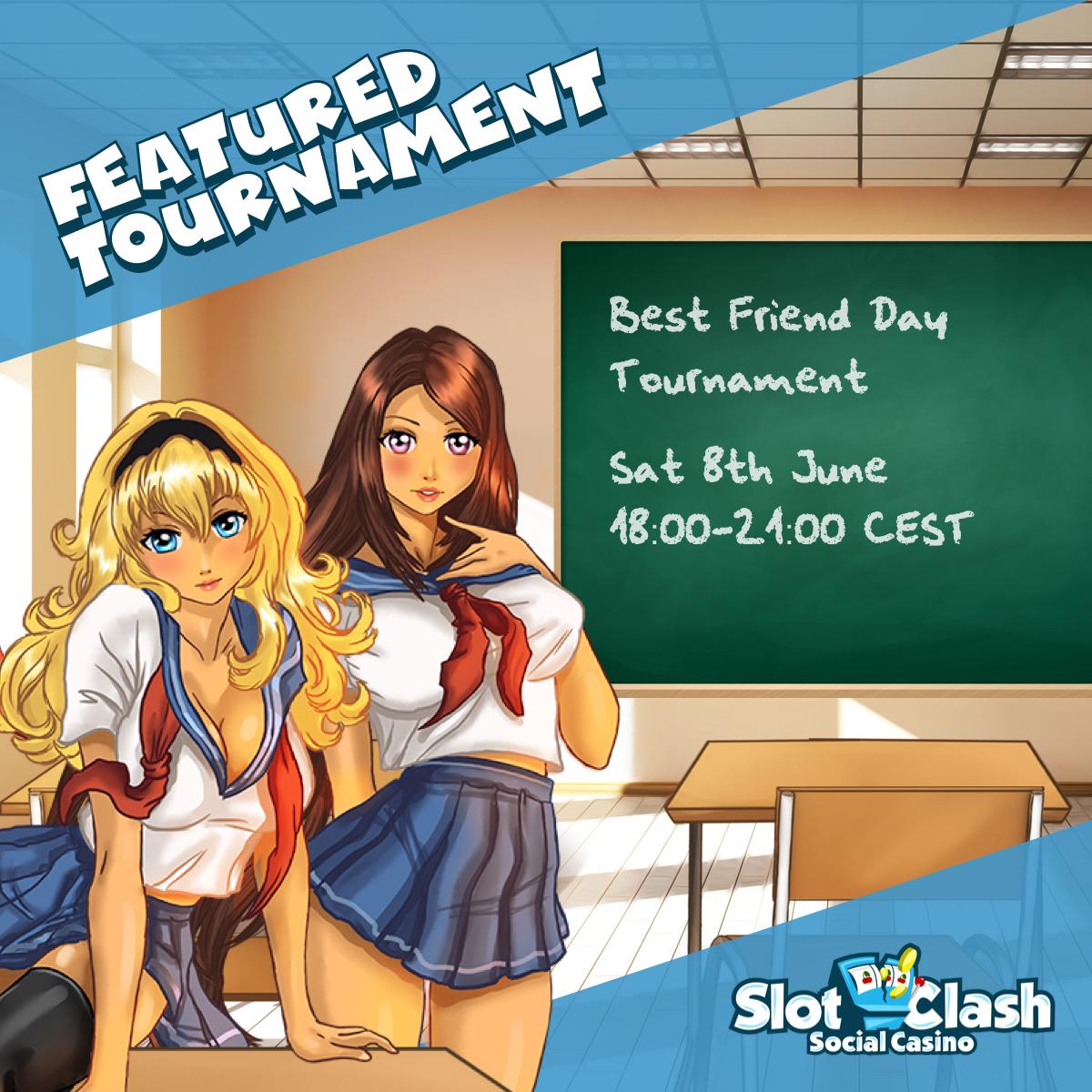 slotclash's tweet photo. Enter this Weekend's Special #BestFriend Day Tournament. Starting tomorrow at 18:00(CEST)! 

Enter Now >>>> https://t.co/Qn6taPKwxL

#SlotClash #SocialCasino #SocialGaming #CashPrizes https://t.co/a60RXZK5hF