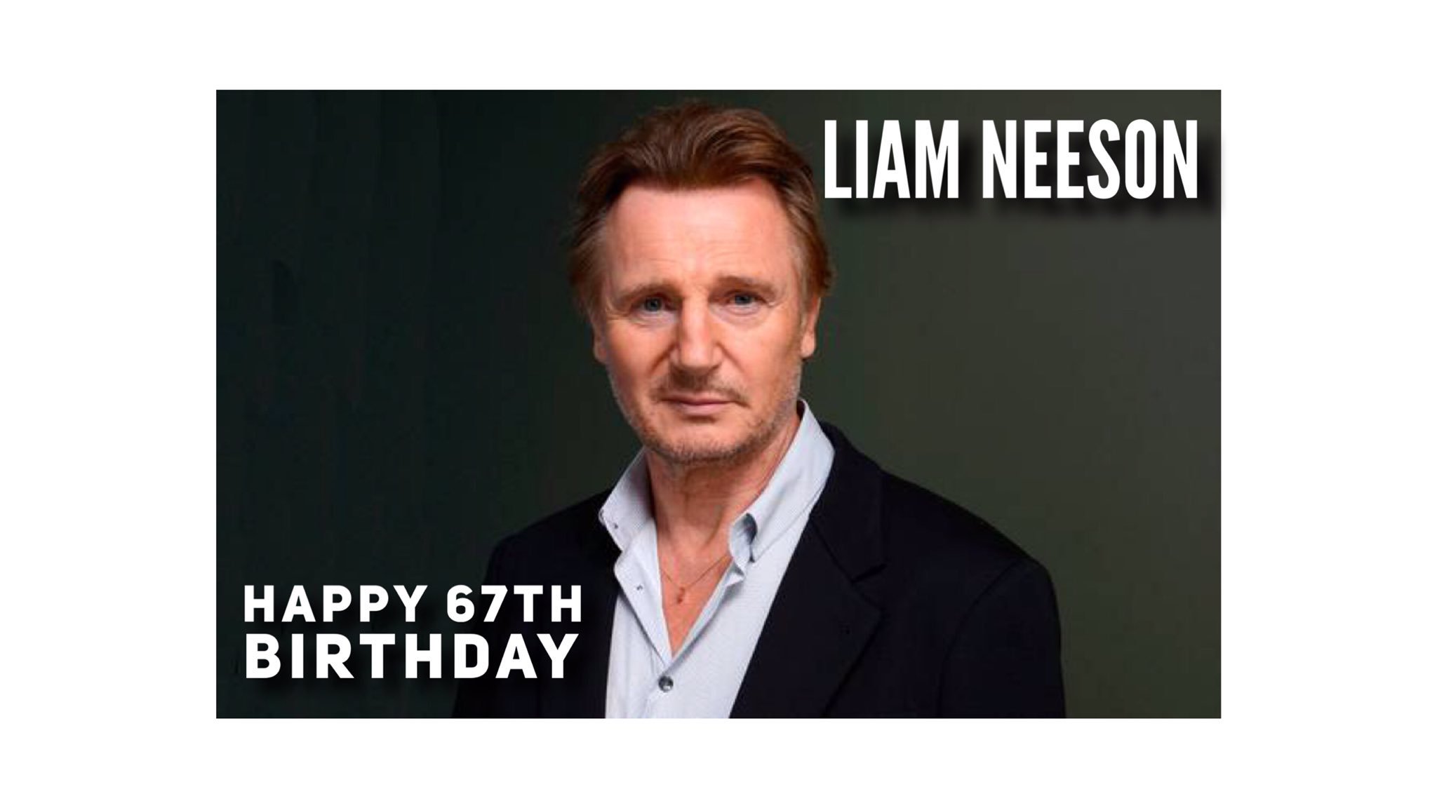 Born 1952 in Ballymena Co Antrim William John Neeson. Happy 67th Birthday Liam Neeson. 