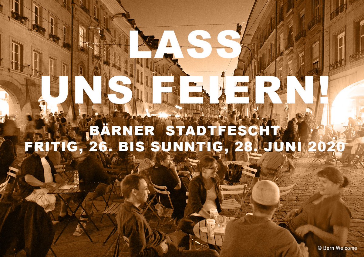 Lass uns feiern! Das nächste BÄRNER STADTFESCHT findet definitiv statt vom Freitag, 26. bis Sonntag, 28. Juni 2020 – jetzt Newsletter abonnieren: bernerstadtfest.ch