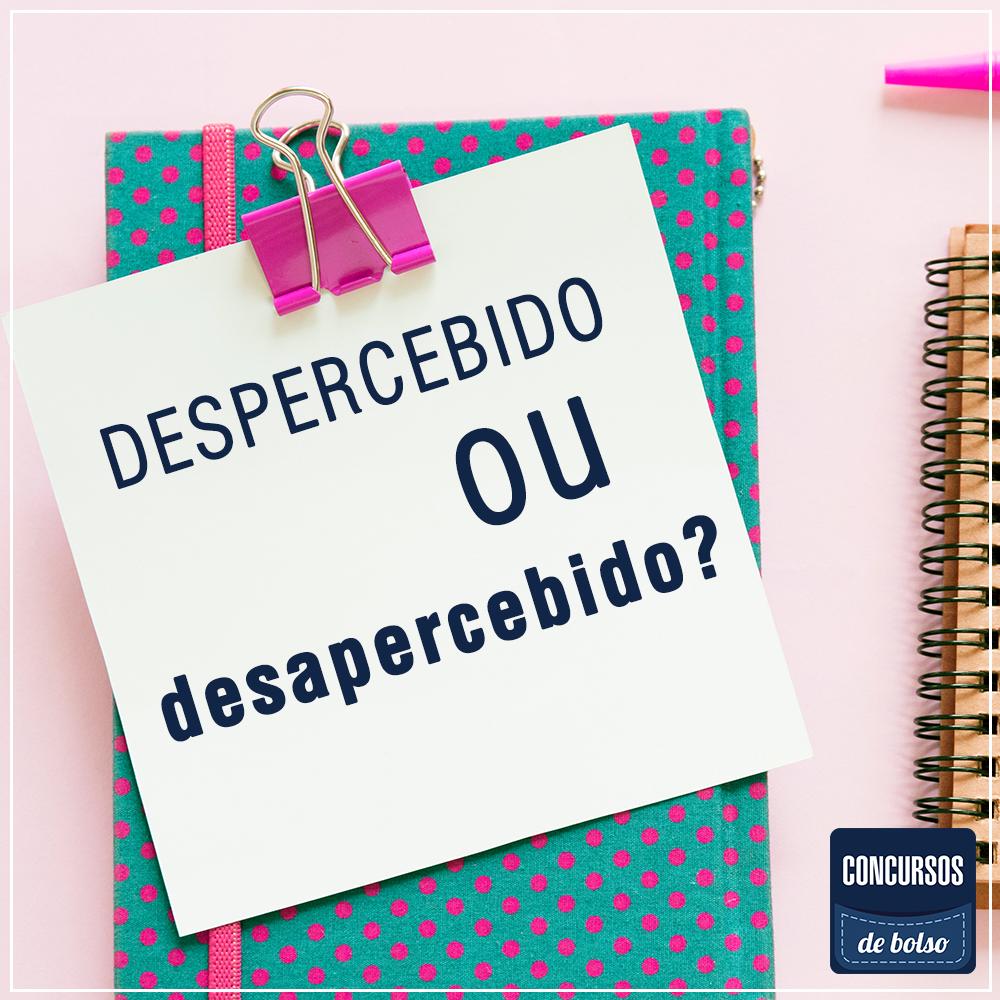 concursodebolso's tweet photo. Qual o certo: “Despercebido” ou “desapercebido”? Ambas as formas de grafia estão corretas, porém, significam coisas diferentes!
.
Despercebido significa desatento, sem atenção.
.
Desapercebido significa desprovido, desprevenido.
#concursosdebolso #tribunaisdebolso #concurseiro https://t.co/rXF3nxZs07