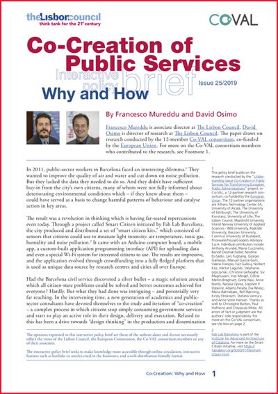 lisboncouncil's tweet image. #Citizens are stimulated in taking part in co-creation activities when they see that their effort is recognised. 
New policy brief on Co-Creation of Public Services
#statetransformation #cocreation #pubicservices #designthinking @CoVAL_eu bit.ly/2wAzkN9