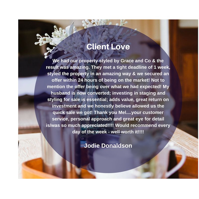 ||Client Love||

Well if I converted the husband I must be good! lol

"My husband is now converted; investing in staging and styling for sale is essential; adds value, great return on investment and we honestly believe allowed us the quick sale we got!"