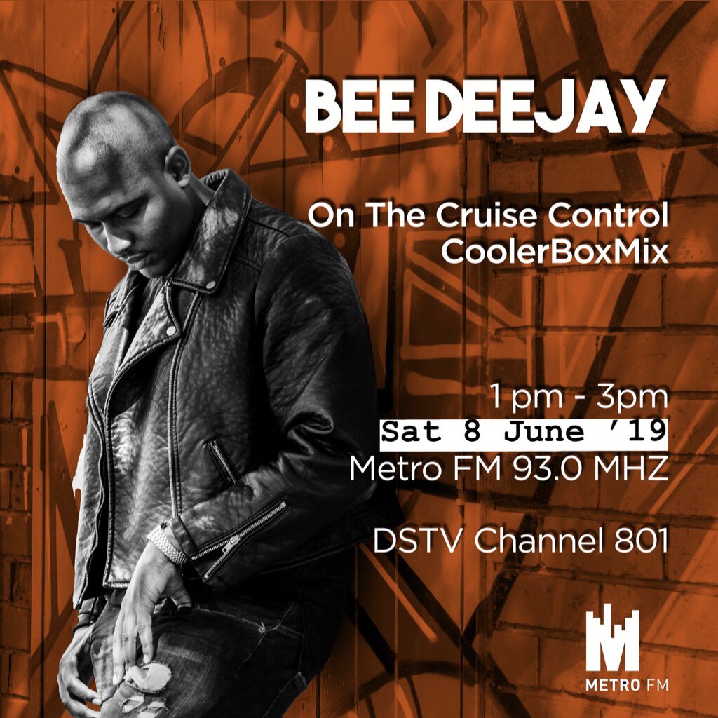 Bee_Deejay's tweet photo. SET YOUR REMINDERS ⏰ My Metro FM Cruise Control residency continues this Saturday 08 June. Catch my #CoolerBoxMix live at 1:20PM. Will be debuting two singles as well as music from @TnsMusic1 @zamekasa @londie_london @PrinceKaybee_SA @Msaki_ZA @AfroBrotherz464 @DrumeticBoyz https://t.co/09la5aU6sU
