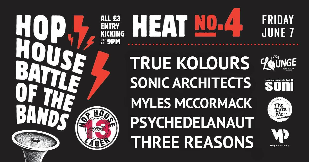 pavilionbelfast's tweet photo. Tonight! It's Heat Four of our Hop House Battle of the Bands, featuring True Kolours, Psychedelanaut, Myles McCormack, Three Reasons and Sonic Architects. Only two can go through to the semis! Just £3 entry, doors at 9pm. https://t.co/L5Lwb1sIaN