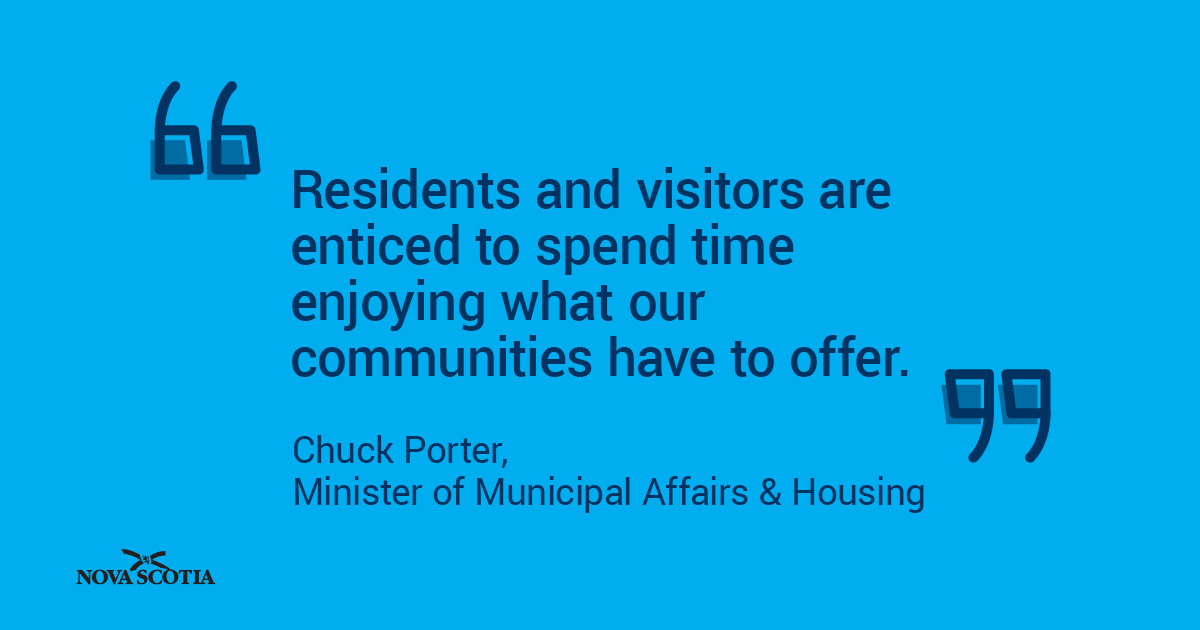 Municipal Affairs and Housing Minister Chuck Porter says the investments rejuvenate communities, foster local pride, encourage economic development and enhance the character of municipalities.