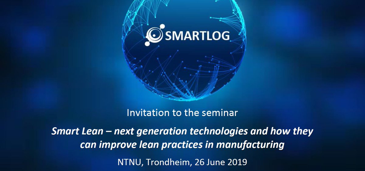 SMARTLOG_Norge's tweet photo. The next SMARTLOG seminar "Smart Lean" is right around the corner - 26 June at NTNU Valgrinda, Trondheim! You will learn more about next generation technologies and how they can improve Lean practices in manufacturing. Check https://t.co/C1ABtbq3QC. #lean #digitalization https://t.co/w4jLyGvOZr