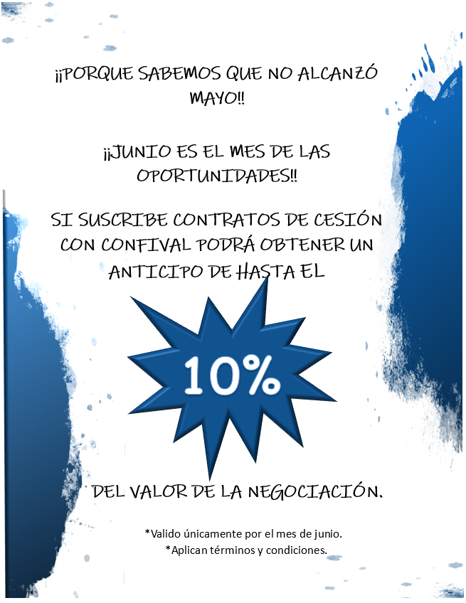 ConfivalInfo's tweet photo. ¡Junio es el mes de las oportunidades! 
Si suscribe contratos de cesión con Confival podrá obtener un anticipo de hasta el 10% en junio. ¡Aprovecha esta oportunidad! https://t.co/DK9naRU6yD