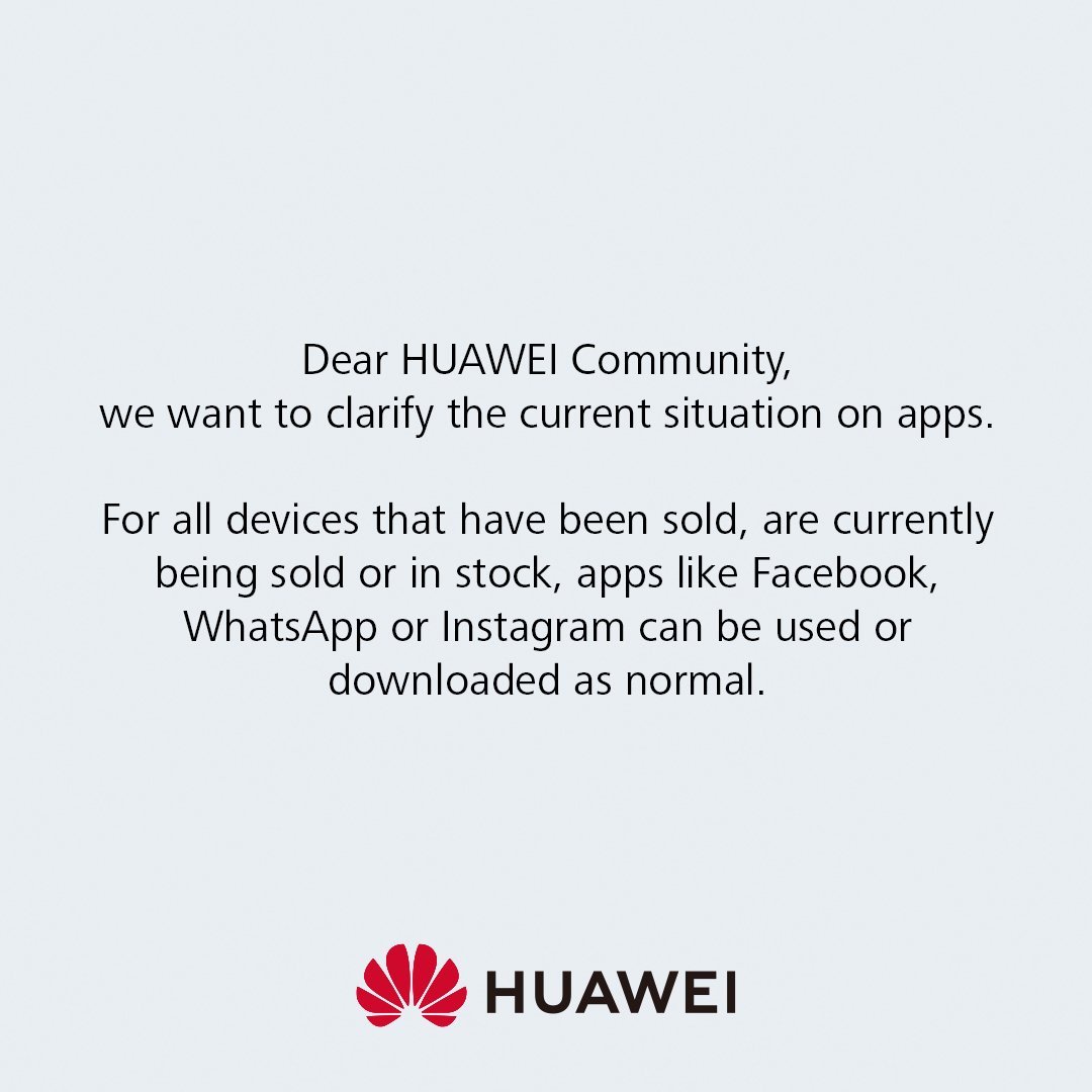 HuaweiMobileUK's tweet photo. Dear HUAWEI Community, we want to clarify the current situation on apps. 

For all devices that have been sold, are currently being sold or in stock, apps like Facebook, WhatsApp or Instagram can be used or downloaded as normal. https://t.co/ek3IT2VMXX
