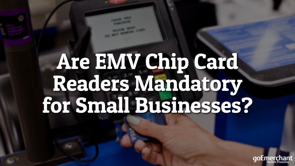 Are EMV Chip Card Readers Mandatory for Small Businesses? blog.goemerchant.com/are-emv-chip-c… #emv #smallbusiness