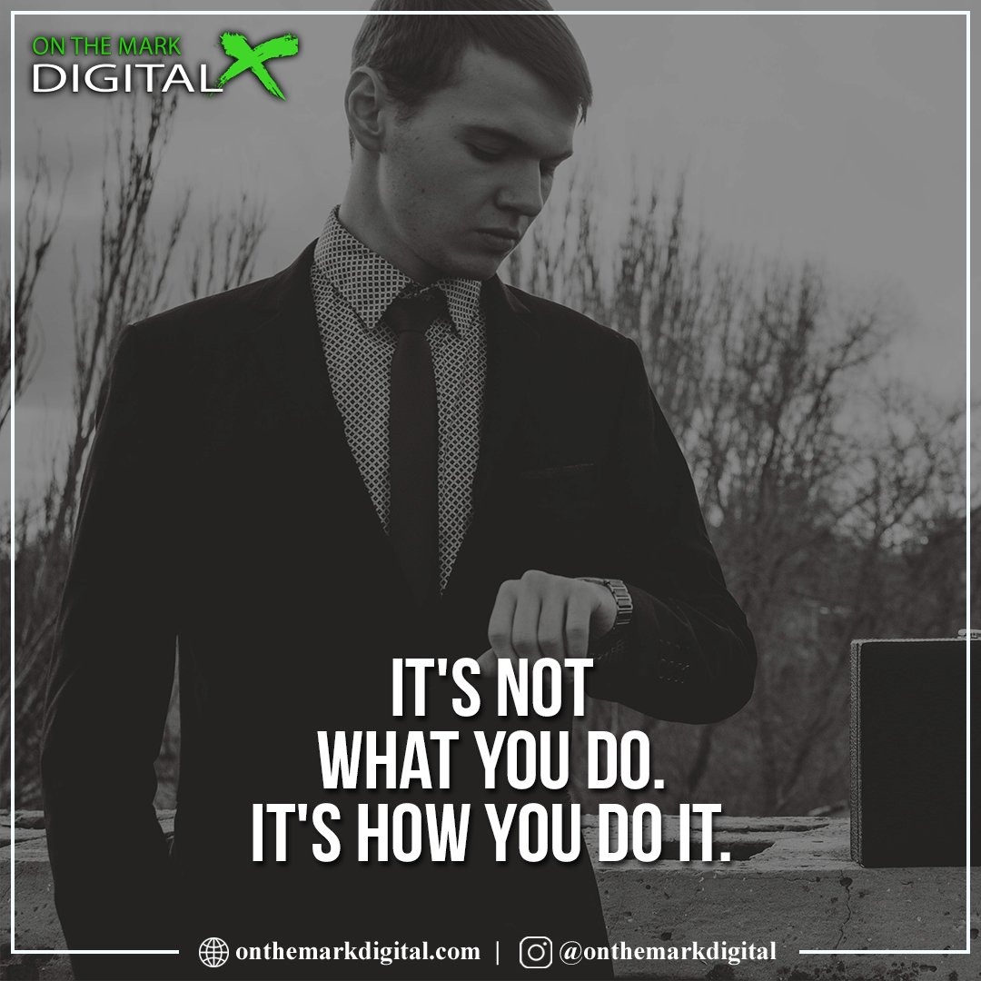 OTMDigital's tweet image. It's not what you do. It's how you do it. 🙌👍😉

 #success #motivation #business #entrepreneur #goals #inspiration #motivational #love #motivationalquotes #quoteoftheday #entrepreneurship