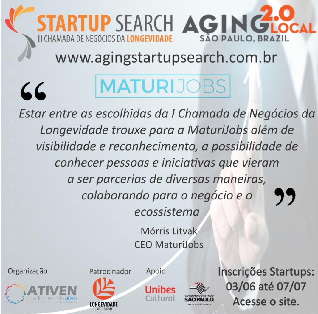 AtivenBrasil's tweet photo. MaturiJobs foi uma das 10 Startups finalistas da I Chamada de Negócios da Longevidade em 2018. A II Chamada já está com inscrições abertas para as startups, é a chance do seu negócio ser potencializado e conquistar o mercado da Longevidade, acesse: https://t.co/3Xto8Y63ve https://t.co/JGnLNOJdLg