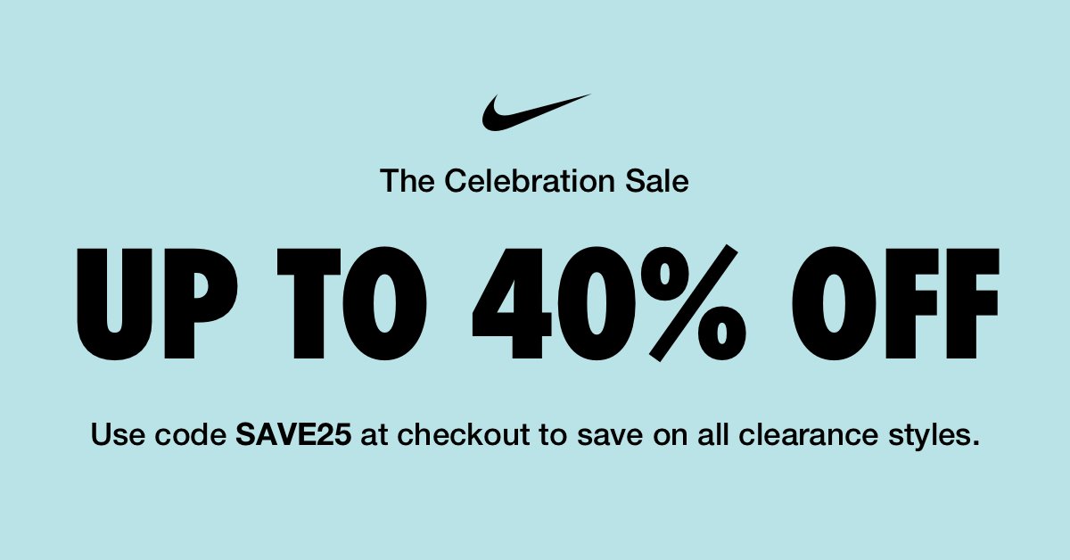 Nike en Twitter: "Get up to 40% off all sale items—use code SAVE25 at checkout. Sale ends 6.15. Some apply. Shop https://t.co/5B4VlZqPz7 https://t.co/myq8SgACR9" / Twitter