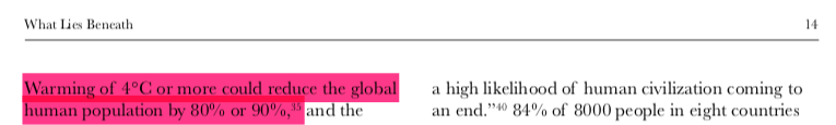 JKAsturias's tweet photo. Hi @KevinClimate! You were recently referenced in a work titled "What Lies Beneath: The Understatment of Existential Climate Risk" by Spratt and Dunlop. Is the claim of reduction of 80-90% population yours? And under what timescale is this + Link to research w/ the math? https://t.co/x2qnCMZUre