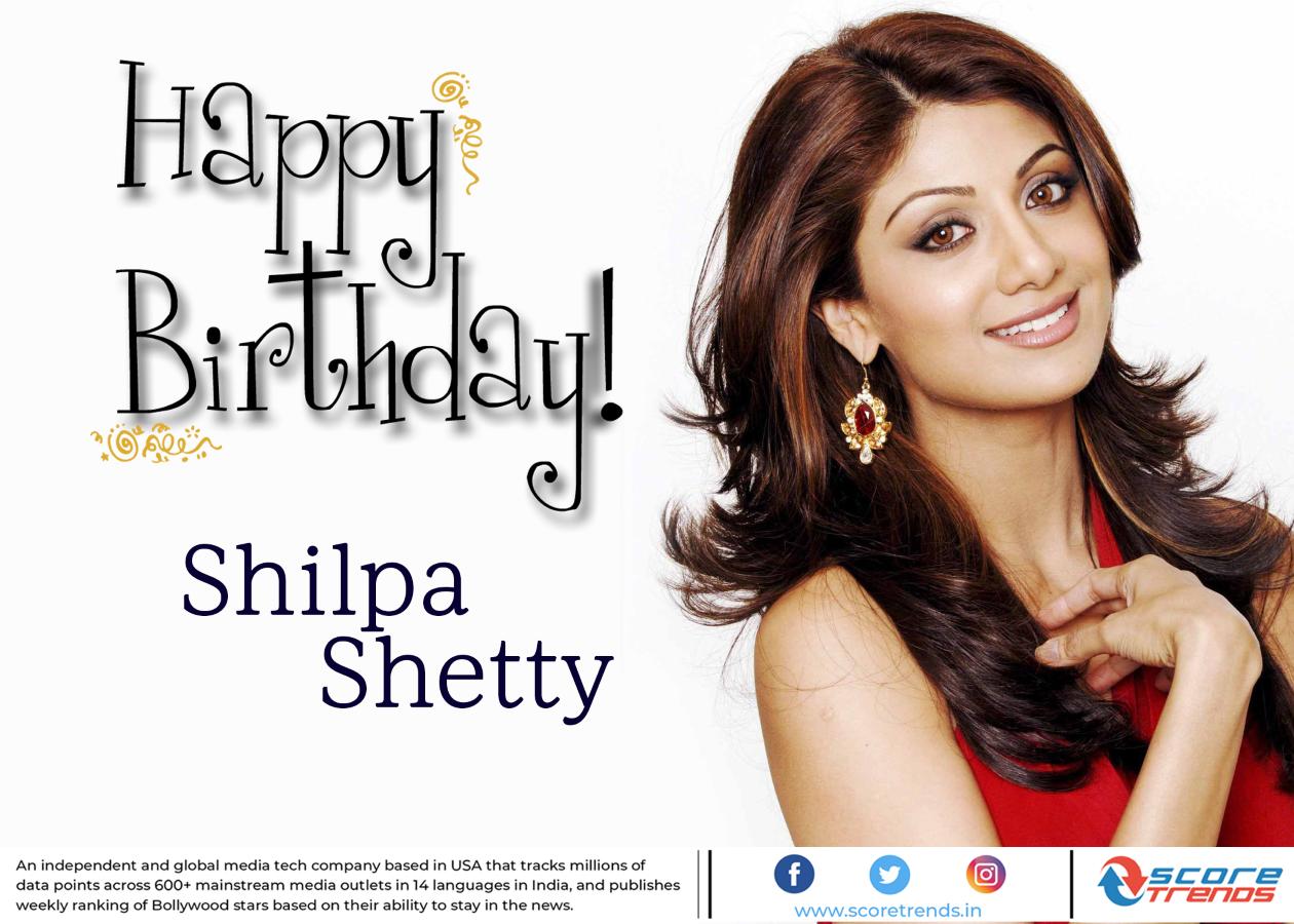 Score Trends wishes Shilpa Shetty a Happy Birthday!! 