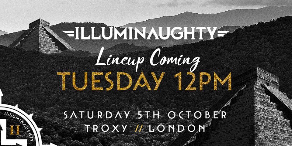 big announcement on Tuesday! full lineup revealed for our next event at <a href="/TroxyLondon/">Troxy</a> London #illumiNaughty