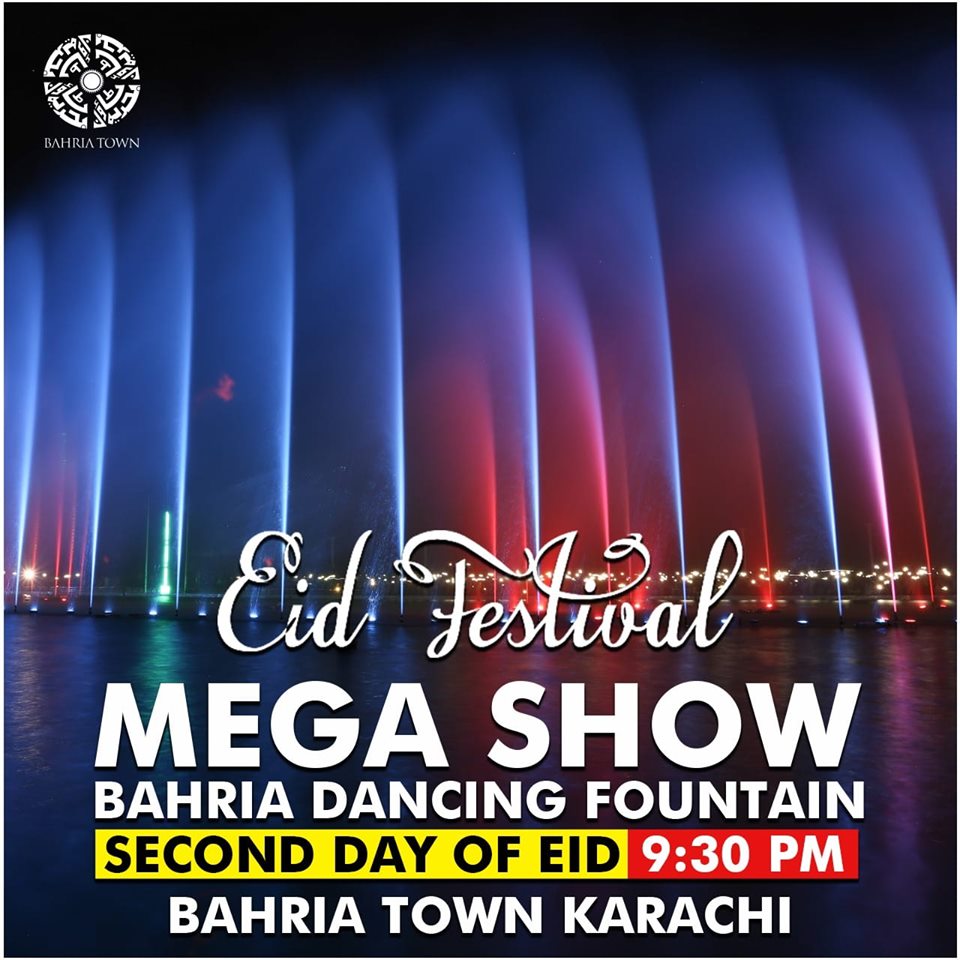 GPBahriaTown's tweet photo. Don't miss the #MegaShow on 2nd Day of Eid at Amazing #Bahria #DancingFountains #Karachi, the most #dazzling synchronization of #water, fire and #music!
Date: 6th of June'19
Timing: 9:30pm
Note: Only Families are Allowed
#EidFestival #FunBegins
#MalikRiaz #AliRiaz #ShahidQureshi https://t.co/uVBhiOTS12