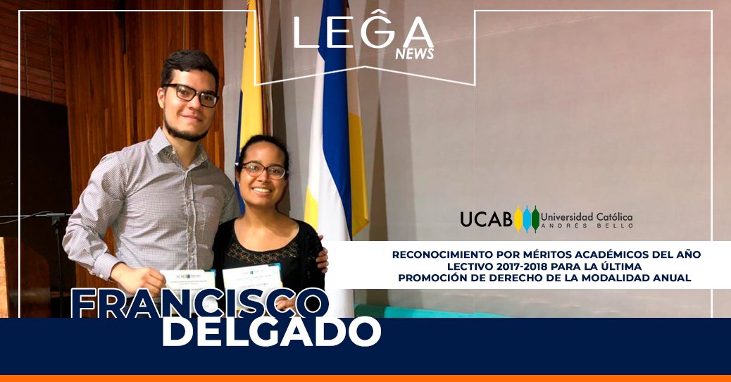 LEGA_law's tweet photo. Nuestro asistente legal Francisco Delgado recibió el reconocimiento por méritos académicos del año lectivo 2017-2018 para la última promoción de derecho de la modalidad anual, UCAB.

#LEĜANews #AsistenteLegal #LegalAssistant #UCAB @lacatolica https://t.co/KG7UBVhclf