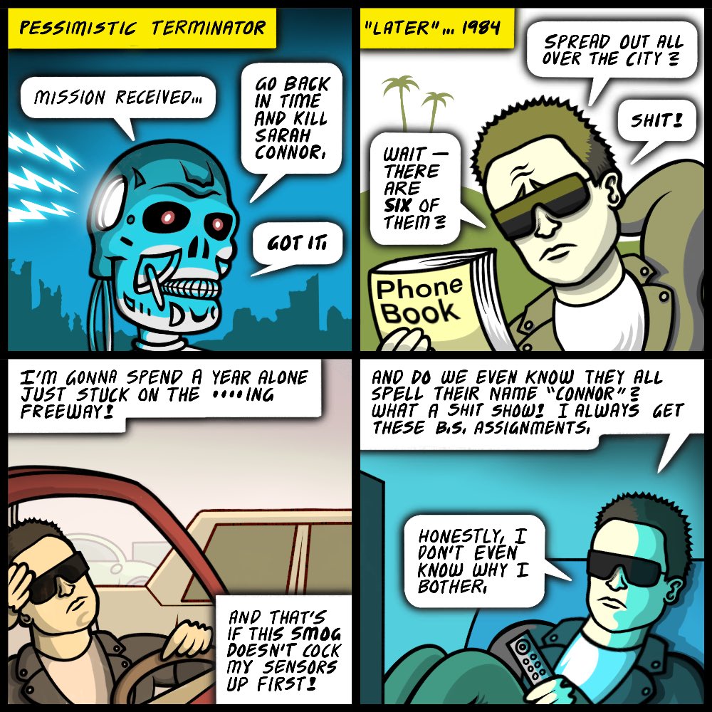The Terminator is an unstoppable killing machine, until pessimism:
