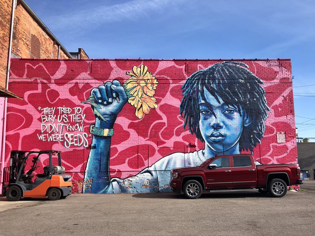 Motor City Muckraker On Twitter They Tried To Bury Us But They Didn T Know We Were Seeds Mural At The Eastern Market In Detroit