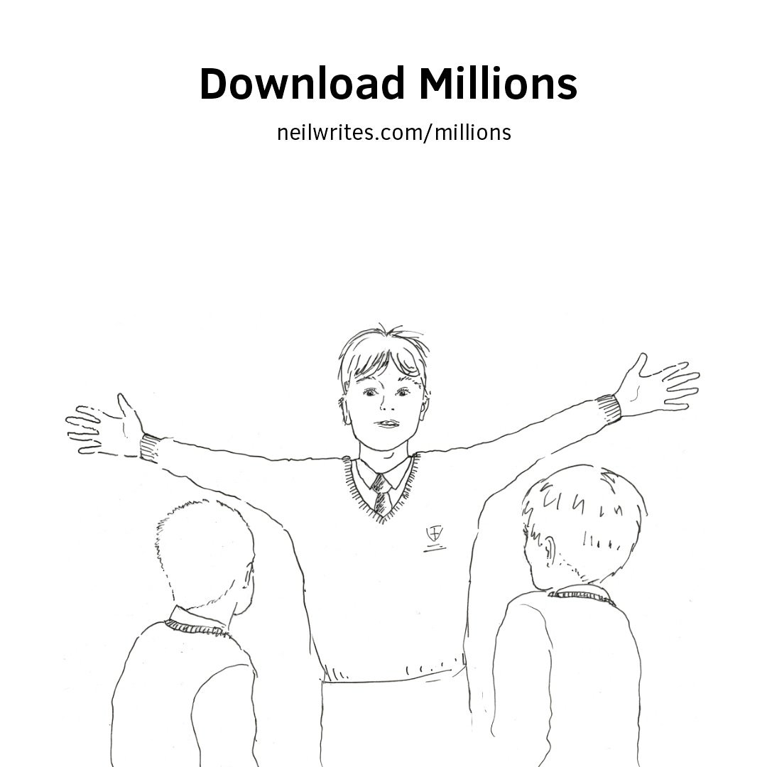 Millions has been downloaded almost 200 times in the first 24 hours, across multiple countries.

Download your copy now — it's free and takes just 20 minutes to read neilwrites.com/millions