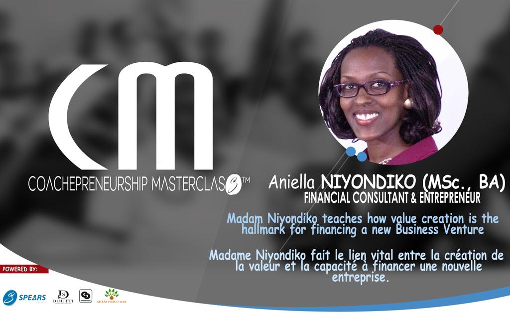 SpearsGroup's tweet photo. #CM301
🚩#MeetOurSpeakers
Aniella Niyondiko is an experienced Finance Consultant &amp; #Entrepreneur. She will speak on "value creation as the backbone to financing a new venture" in our upcoming Masterclass.

📝Apply
https://t.co/jI357JScsv

©2019 Spears Connect
#SpearsCoaching https://t.co/mx83jjVAn6