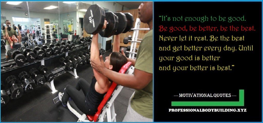Professionalbodybuilding Quote – It’s not enough to be good. Be good, be better, be the… professionalbodybuilding.xyz/2019/06/profes…
