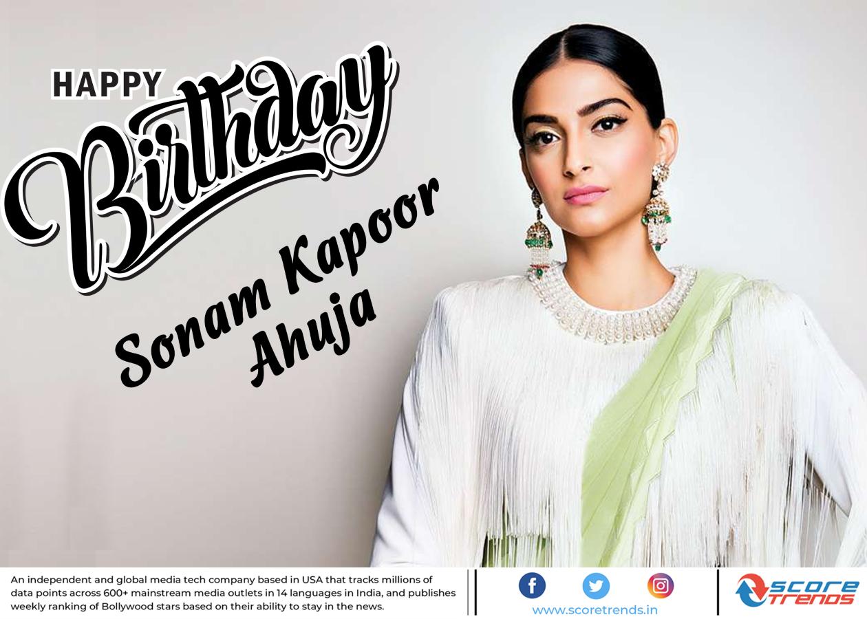 Score Trends wishes Sonam Kapoor Ahuja a Happy Birthday!! 