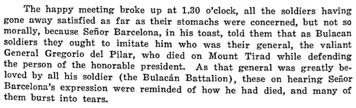 Still during Aguinaldo’s birthday. Villa mentioned about the Bulacan Battalion getting emotional because Barcelona reminded them of Gregorio’s death. I think it’s safe to assume Juan became emotional most especially because he was a relative.