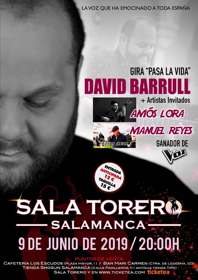 9 DE JUNIO, en la <a href="/SalaTorero/">Sala Torero</a>, concierto de <a href="/DavidBarrul/">david </a> (Ganador de la Voz 2013), en su Gira "Pasa la Vida" + Artistas Invitados <a href="/AmosLora/">Amos Lora</a> y @ManuelReyesCantaor, a las 20:00 horas... #Salamanca Entérate de + eventos en conciertosensalamanca.com