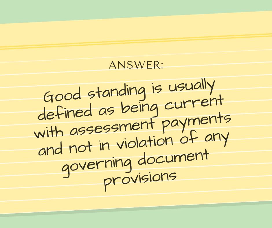 CAIsocial's tweet image. Many of you may #wonder, “What does #goodstanding mean, and why would it be required to serve on my homeowners #association board?” #CAI has the #answer. #CAIanswers #homeowner #questions