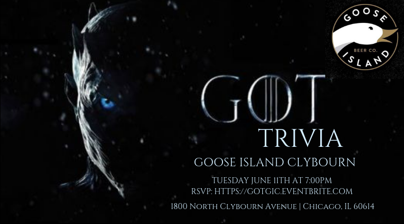 TriviaTainment's tweet photo. Game of Thrones Trivia Tuesday at 7pm! @gooseclybourn @gooseisland RSVP: https://t.co/sdD9cFDRbH #gameofthrones #got #gottrivia #jonsnow #daenerystargaryen #aryastark #sansastark #winteriscoming #forthethrone #kitharington #stark #targaryen #tyrionlannister https://t.co/9kJrgKLLQX