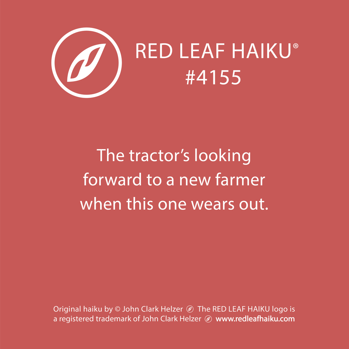 redleafhaiku's tweet photo. The tractor’s looking 
forward to a new farmer 
when this one wears out. 
🍁 Red Leaf Haiku by © John Clark Helzer 
#redleafhaiku #haiku #poetry #poem #tractor #farmer https://t.co/i0DhMdq5Yy