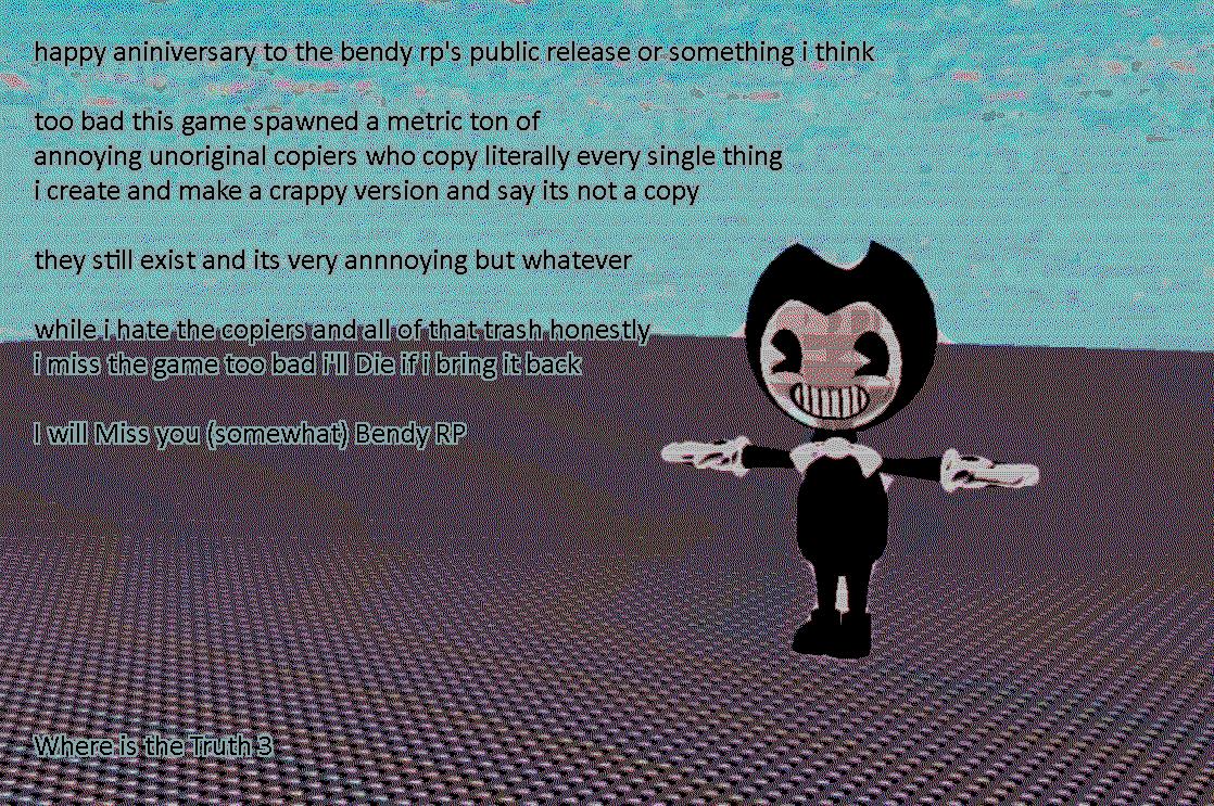 Giantmilkdud On Twitter That D Be A Lot Of Content To Replace Especially The Maps Since Everything S Made Out Of Bendy Textures - bendy roblox roleplay