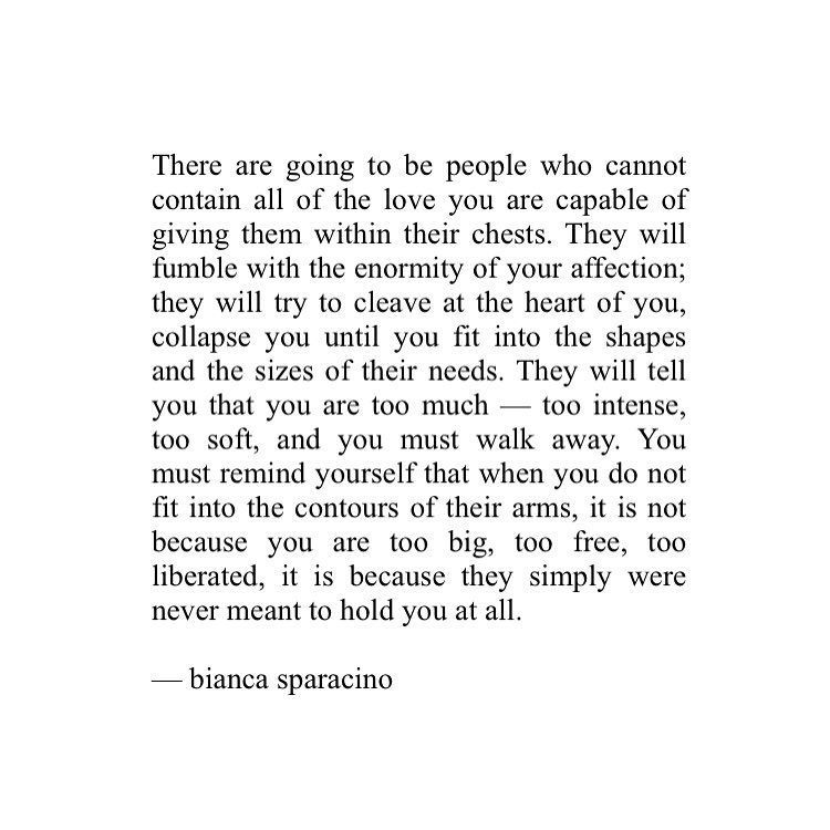 You will never be too much for the right person. Scoopnest