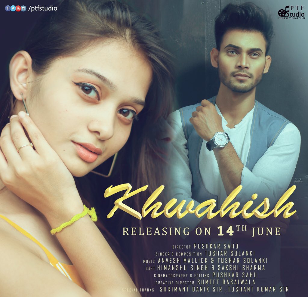 DirectorPushkar's tweet photo. Khawahish ♥️
Releasing On 14th June 2019 🎬
#ptfstudio #pushkarsahu #pushkar #pushkarsahufilm #tusharsolanki #hindiposter #lovesongposter #bollywoodposter #newsong #punjabisong #SundayThoughts #Chhattisgarh #cgfilm #chhollywood #the #Chhattisgarhfilm https://t.co/878s5iRe4p
