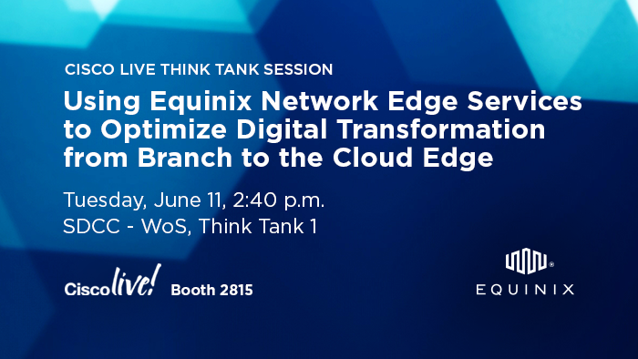 Equinix's tweet photo. Join @Equinix and @wwt_inc for a Think Tank Session on June 11th at #CLUS and learn how to leverage Platform Equinix and Network Edge services to modernize your network and accelerate digital transformation. https://t.co/i1RTNGptoz https://t.co/OKZ92pfM6L
